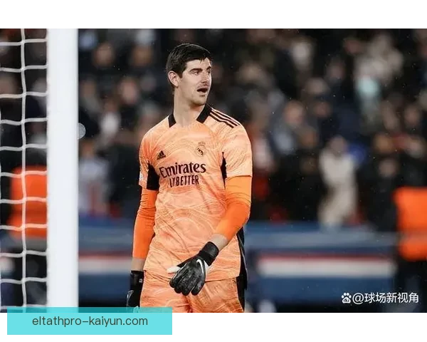 库尔图瓦与阿利松的近期表现分析：谁的状态更为稳健？