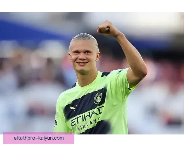 哈兰德在反击中展现核心作用，状态持续回暖备受关注